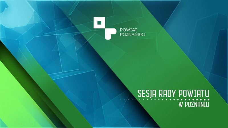 XXI Sesja Rady Powiatu w Poznaniu